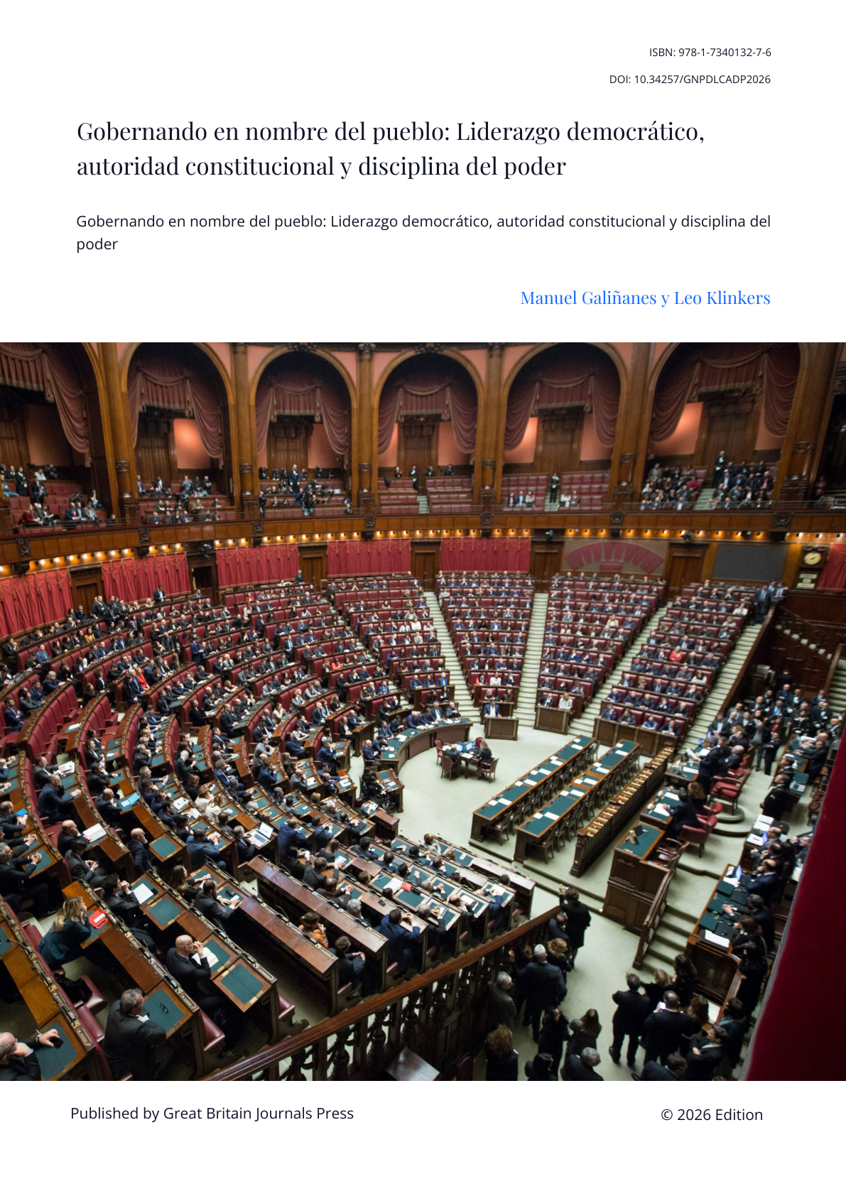 Gobernando en nombre del pueblo: Liderazgo democrático, autoridad constitucional y dis- ciplina del poder